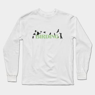 Birding Bird Watching Long Sleeve T-Shirt